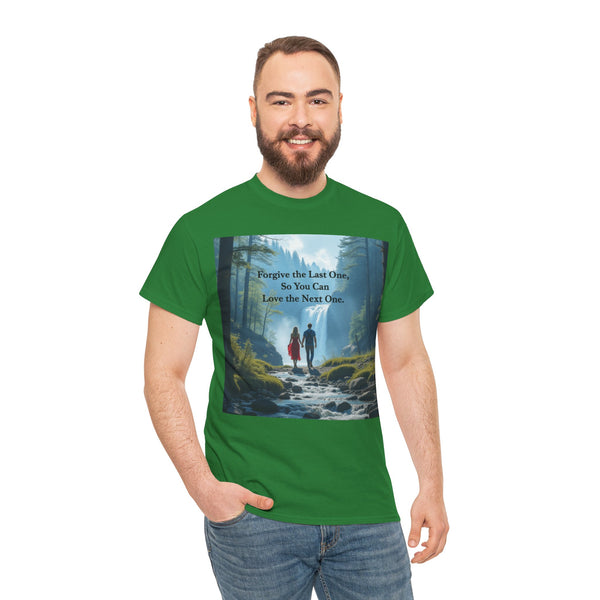 Forgive the Last One So that You Can Love the Next One, Forest Walk Unisex Tee, Love, Forgiveness Top, Nature Inspired #5001STS