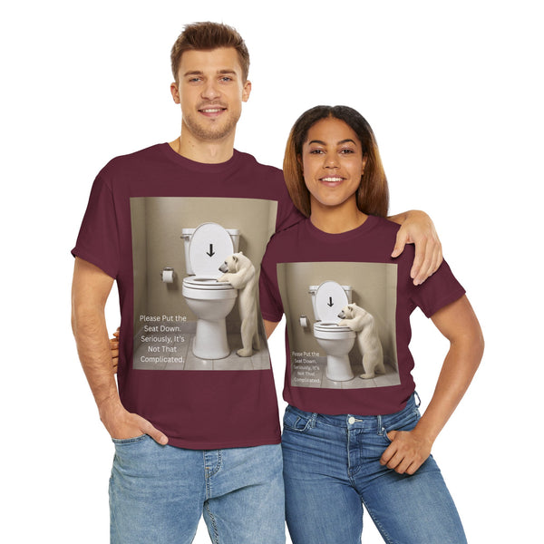 Please Put the Seat Down, Seriously, It's Not that Complicated, Polar Bear Toilet Seat Down, Seat Down Reminder Shirt #5004STS