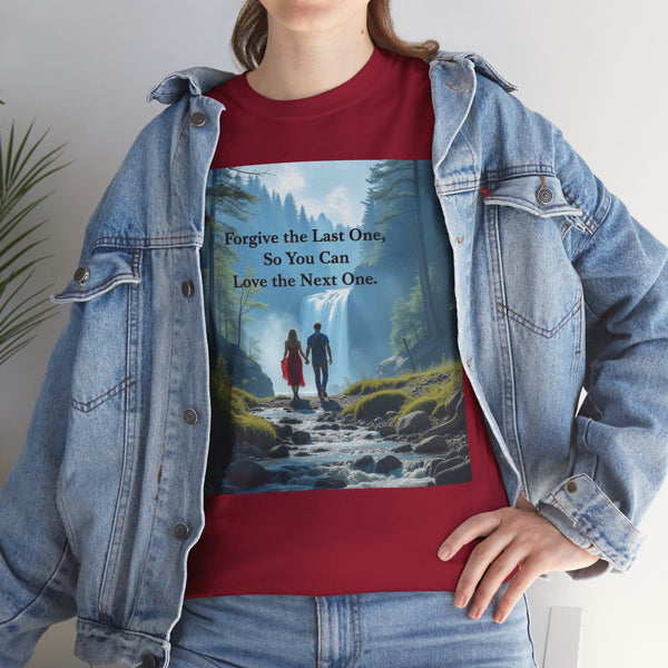 Forgive the Last One So that You Can Love the Next One, Forest Walk Unisex Tee, Love, Forgiveness Top, Nature Inspired #5001STS