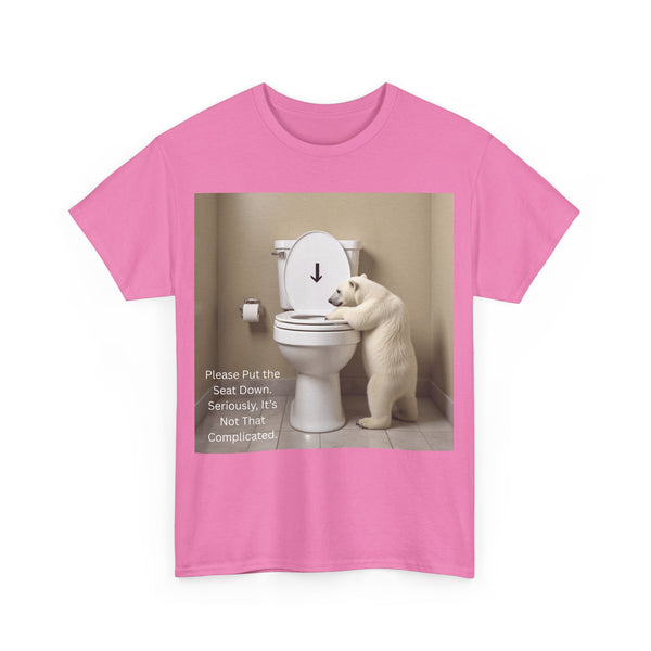 Please Put the Seat Down, Seriously, It's Not that Complicated, Polar Bear Toilet Seat Down, Seat Down Reminder Shirt #5004STS
