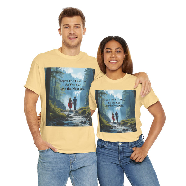 Forgive the Last One So that You Can Love the Next One, Forest Walk Unisex Tee, Love, Forgiveness Top, Nature Inspired #5001STS