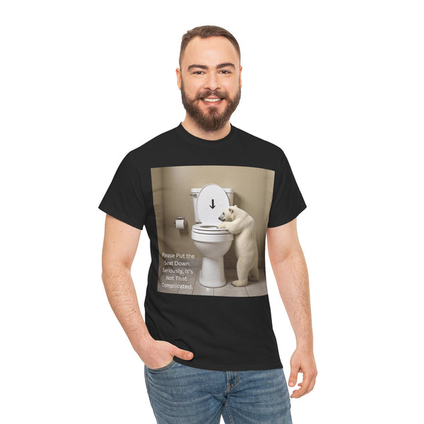 Please Put the Seat Down, Seriously, It's Not that Complicated, Polar Bear Toilet Seat Down, Seat Down Reminder Shirt #5004STS