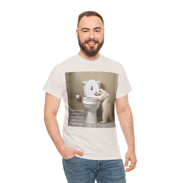 Please Put the Seat Down, Seriously, It's Not that Complicated, Polar Bear Toilet Seat Down, Seat Down Reminder Shirt #5004STS