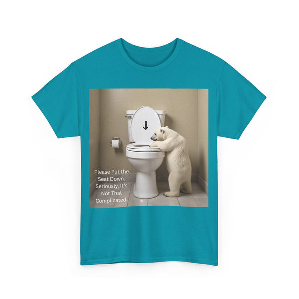 Please Put the Seat Down, Seriously, It's Not that Complicated, Polar Bear Toilet Seat Down, Seat Down Reminder Shirt #5004STS