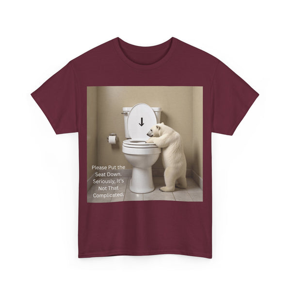 Please Put the Seat Down, Seriously, It's Not that Complicated, Polar Bear Toilet Seat Down, Seat Down Reminder Shirt #5004STS
