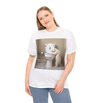 Please Put the Seat Down, Seriously, It's Not that Complicated, Polar Bear Toilet Seat Down, Seat Down Reminder Shirt #5004STS