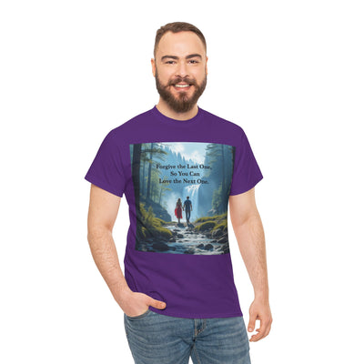 Forgive the Last One So that You Can Love the Next One, Forest Walk Unisex Tee, Love, Forgiveness Top, Nature Inspired #5001STS