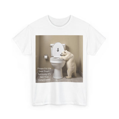 Please Put the Seat Down, Seriously, It's Not that Complicated, Polar Bear Toilet Seat Down, Seat Down Reminder Shirt #5004STS