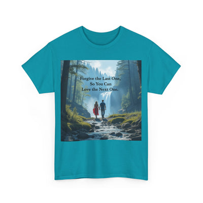 Forgive the Last One So that You Can Love the Next One, Forest Walk Unisex Tee, Love, Forgiveness Top, Nature Inspired #5001STS