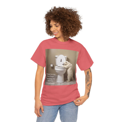 Please Put the Seat Down, Seriously, It's Not that Complicated, Polar Bear Toilet Seat Down, Seat Down Reminder Shirt #5004STS