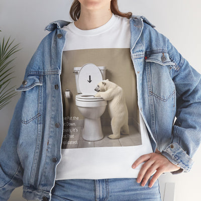 Please Put the Seat Down, Seriously, It's Not that Complicated, Polar Bear Toilet Seat Down, Seat Down Reminder Shirt #5004STS