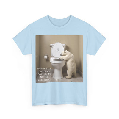 Please Put the Seat Down, Seriously, It's Not that Complicated, Polar Bear Toilet Seat Down, Seat Down Reminder Shirt #5004STS